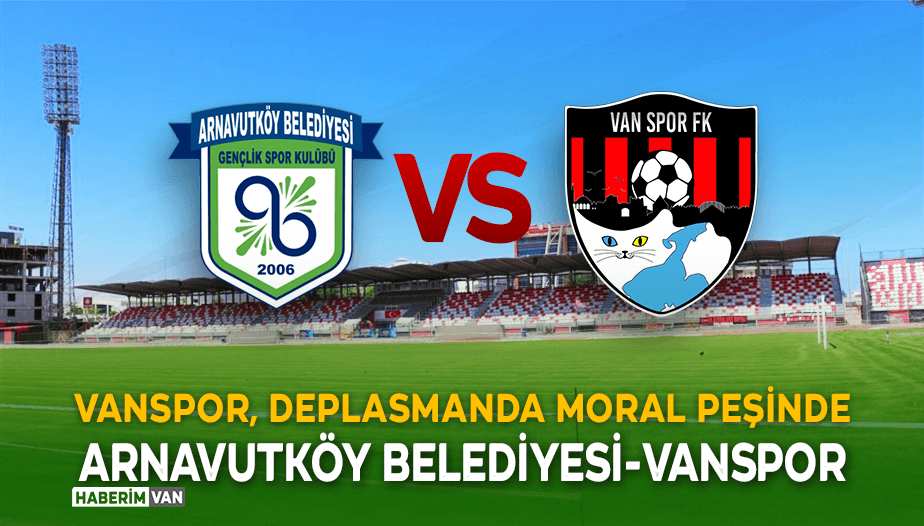 Vanspor - Arnavutköy Belediyesi FSK Maçı