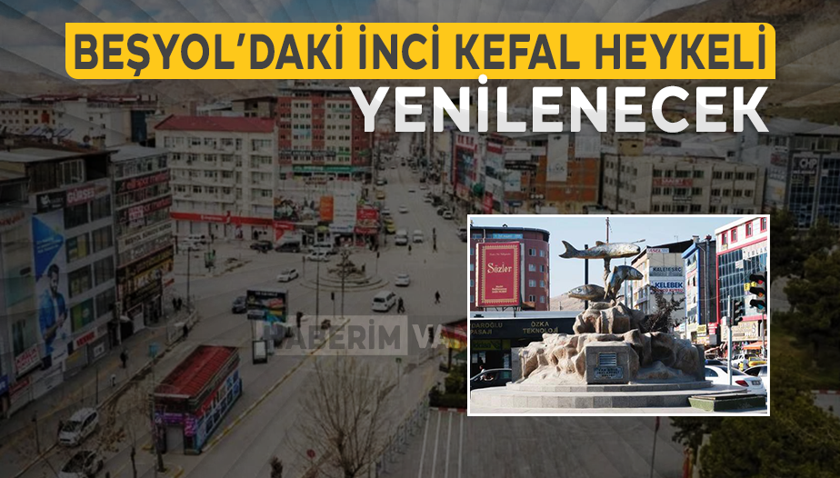 Van Beşyoldaki İnci Kefali Heykeli Yenilenecek!