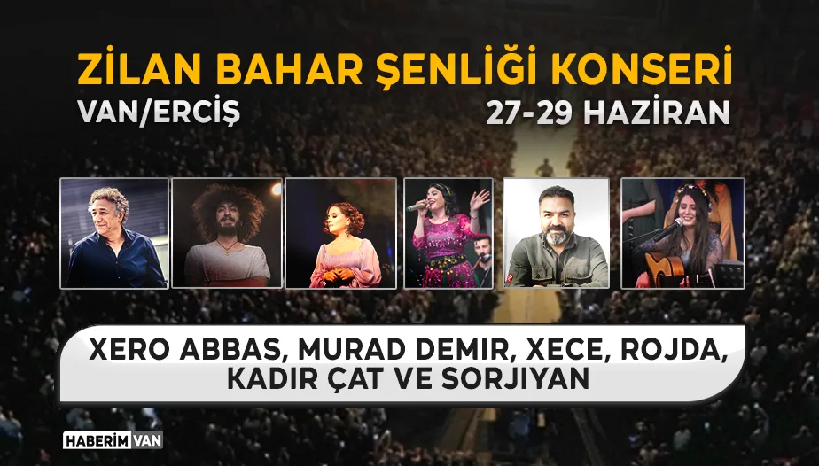 Van Erciş 1. Zilan Bahar Şenliği Konseri - Kimler Katılacak? Ne Zaman Yapılacak?