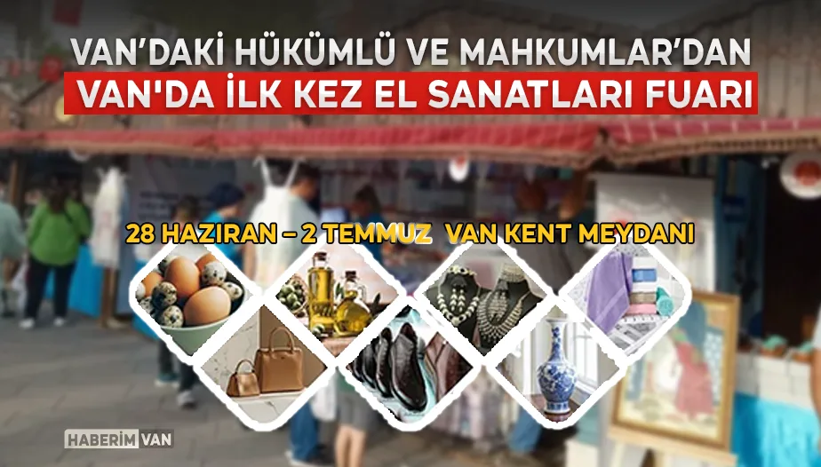 Topluma Kazandıran Eller: Van'da İlk Kez El Sanatları Fuarı