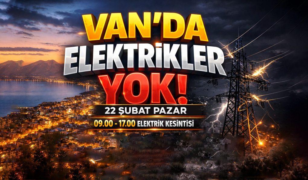 Van’da Elektrik Kesintileri Pazar Günü de Sürecek