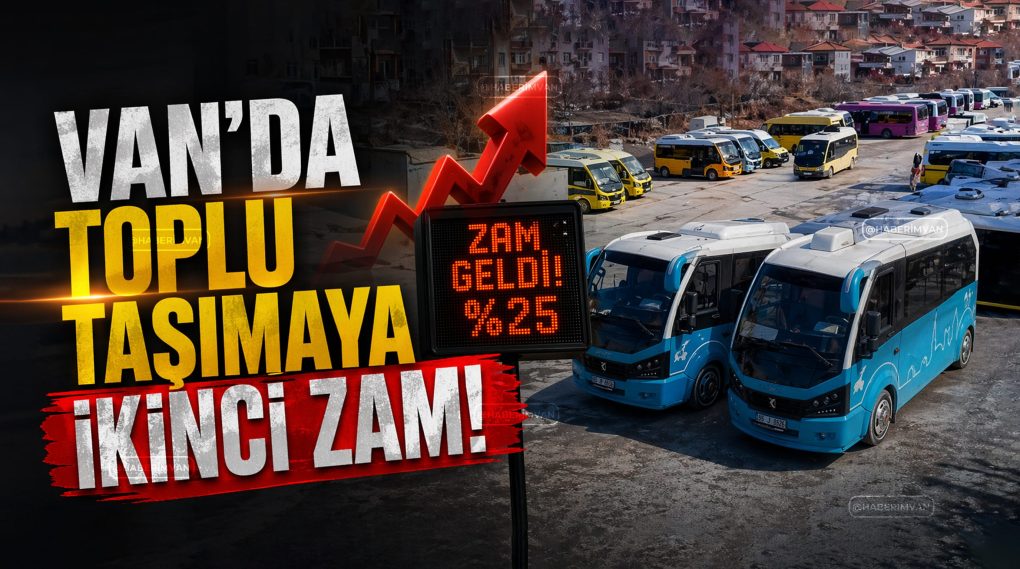 Van’da ulaşıma bu yıl 2. zam! Tam bilet 30 TLyi aştı!