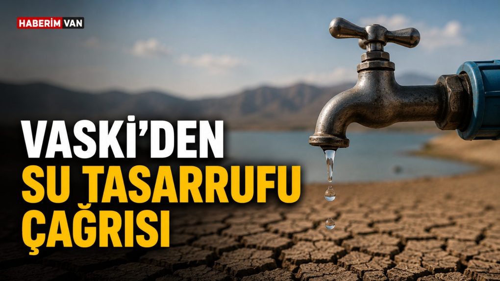 VASKİ'den Kritik Uyarı! Su Kaynakları Alarm Veriyor